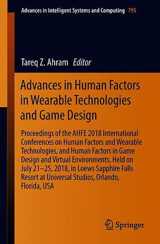 Advances in Human Factors in Wearable Technologies and Game Design