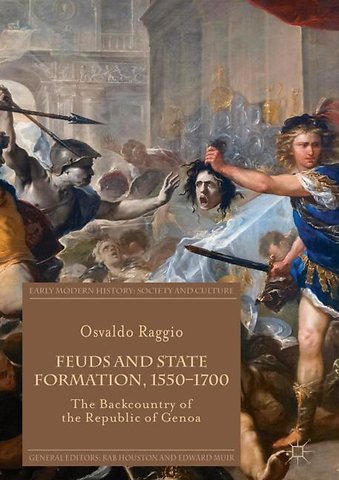 Feuds and State Formation, 1550–1700
