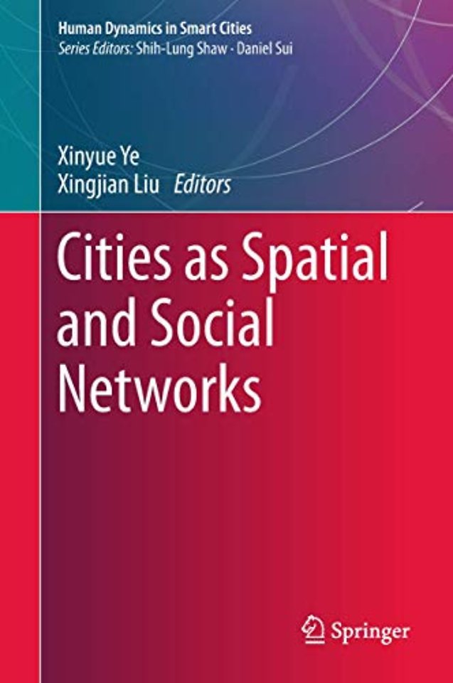 Cities as Spatial and Social Networks