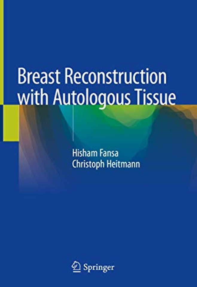 Breast Reconstruction with Autologous Tissue
