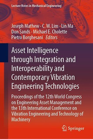 Asset Intelligence through Integration and Interoperability and Contemporary Vibration Engineering Technologies