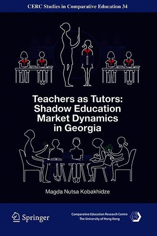 Teachers as Tutors: Shadow Education Market Dynamics in Georgia