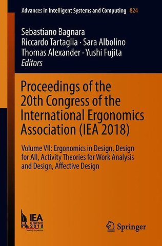 Proceedings of the 20th Congress of the International Ergonomics Association (IEA 2018)
