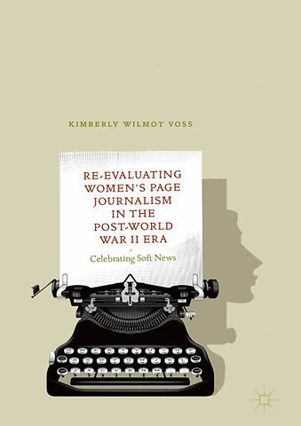 Re-Evaluating Women's Page Journalism in the Post-World War II Era