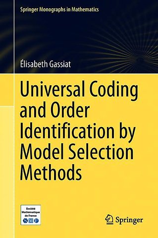 Universal Coding and Order Identification by Model Selection Methods
