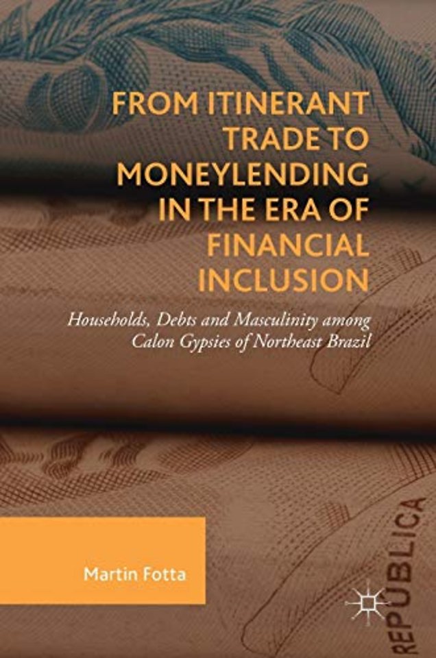 From Itinerant Trade to Moneylending in the Era of Financial Inclusion