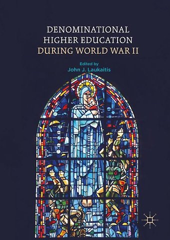 Denominational Higher Education during World War II