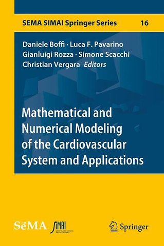 Mathematical and Numerical Modeling of the Cardiovascular System and Applications