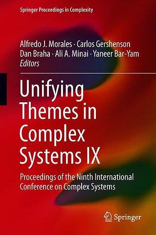 Unifying Themes in Complex Systems IX