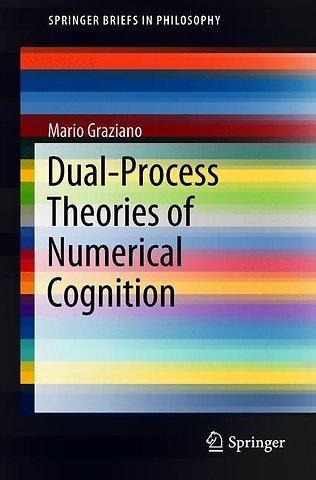 Dual-Process Theories of Numerical Cognition