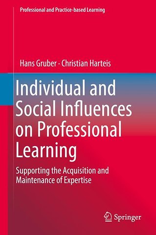 Individual and Social Influences on Professional Learning