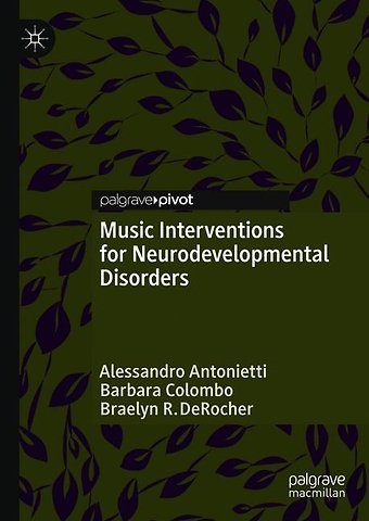 Music Interventions for Neurodevelopmental Disorders
