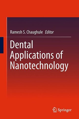 Dental Applications of Nanotechnology