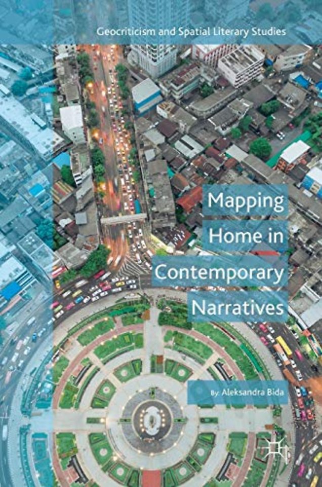 Mapping Home in Contemporary Narratives