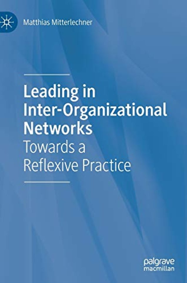 Leading in Inter-Organizational Networks
