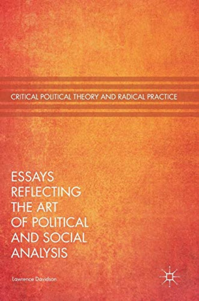 Essays Reflecting the Art of Political and Social Analysis