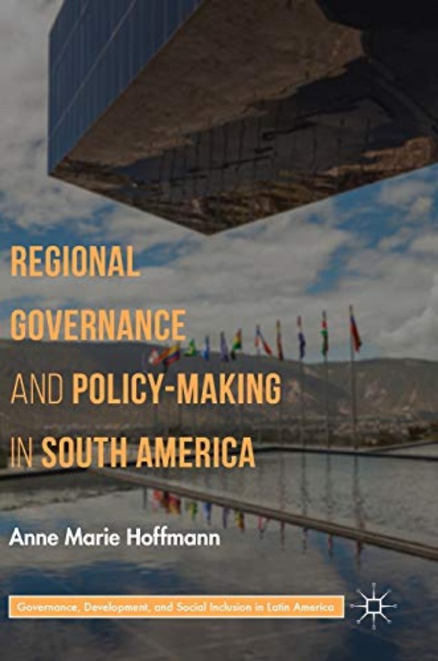 Regional Governance and Policy-Making in South America
