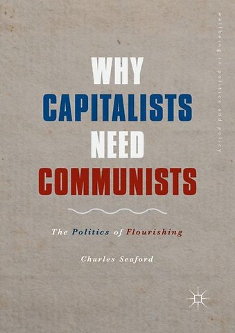 Why Capitalists Need Communists