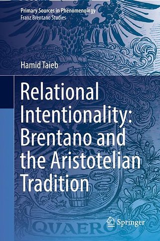Relational Intentionality: Brentano and the Aristotelian Tradition