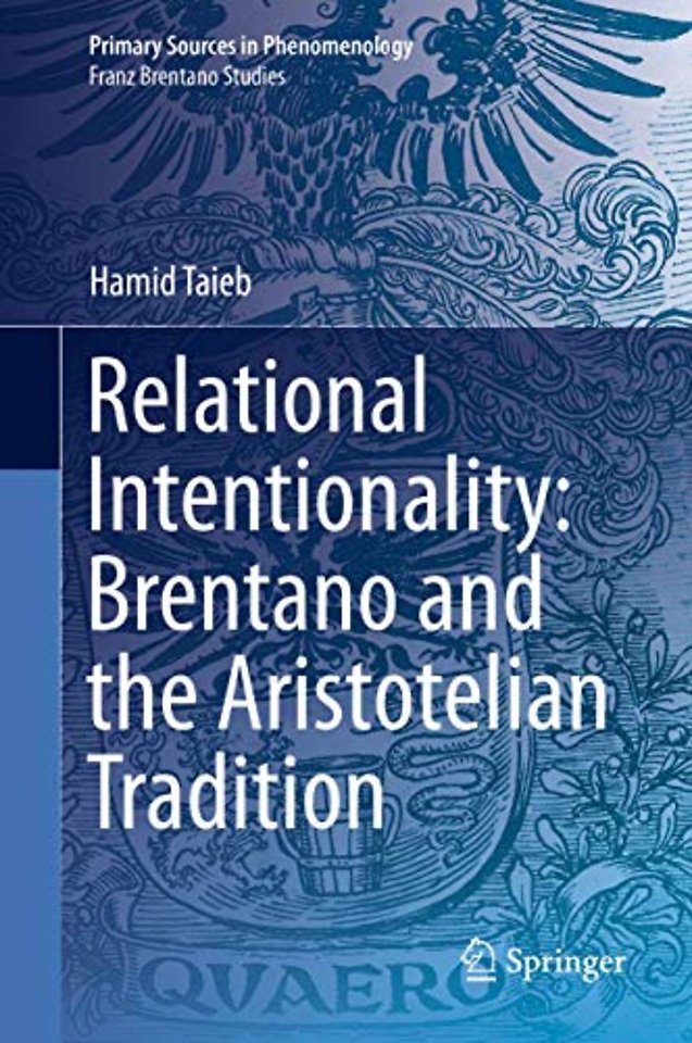 Relational Intentionality: Brentano and the Aristotelian Tradition
