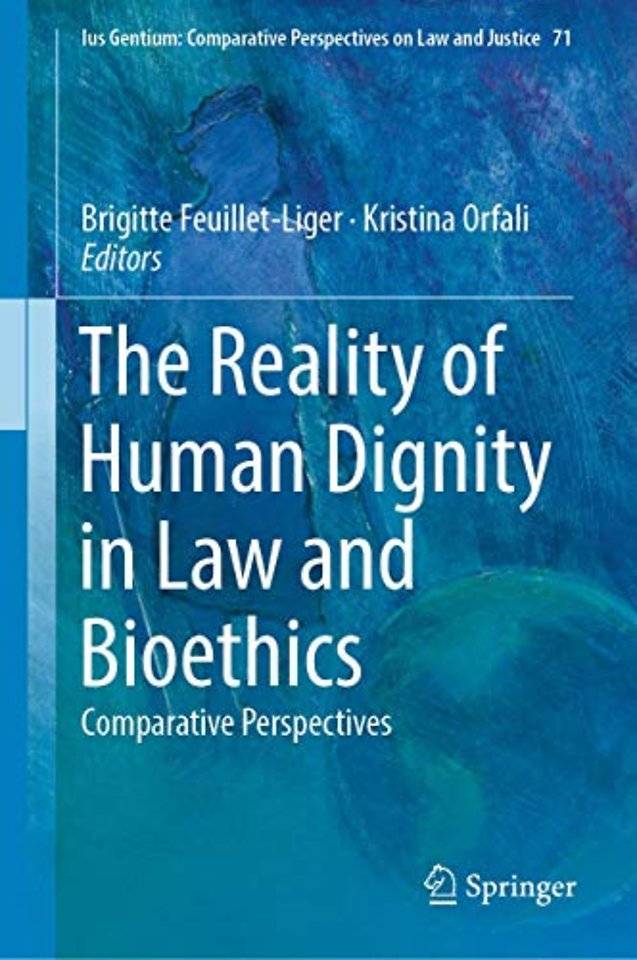 The Reality of Human Dignity in Law and Bioethics