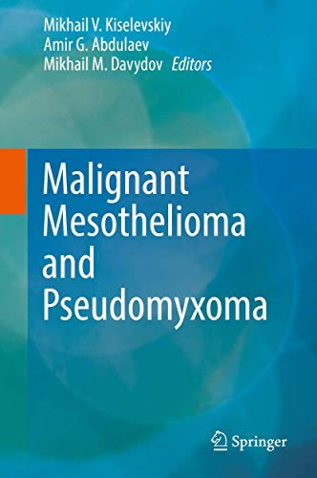 Malignant Mesothelioma and Pseudomyxoma