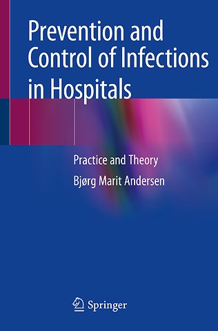 Prevention and Control of Infections in Hospitals
