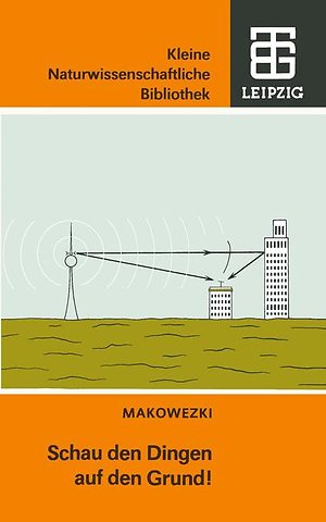 Schau den Dingen auf den Grund!