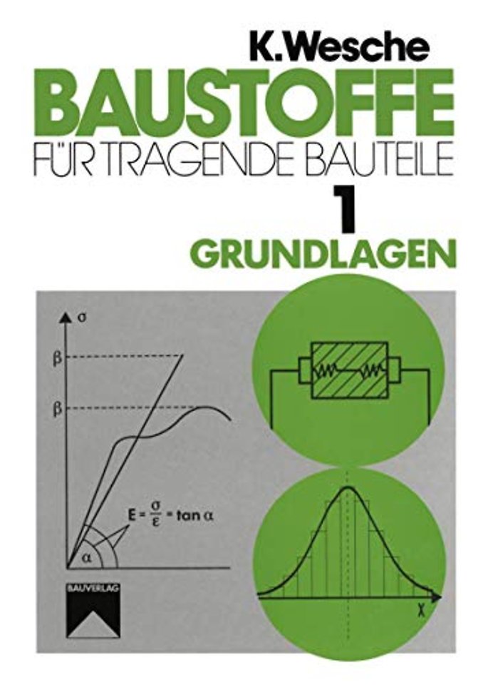 Baustoffe für tragende Bauteile
