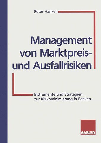 Management von Marktpreis- und Ausfallrisiken