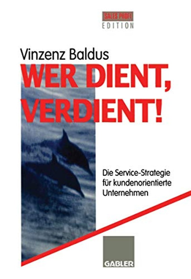 Wer dient, verdient!