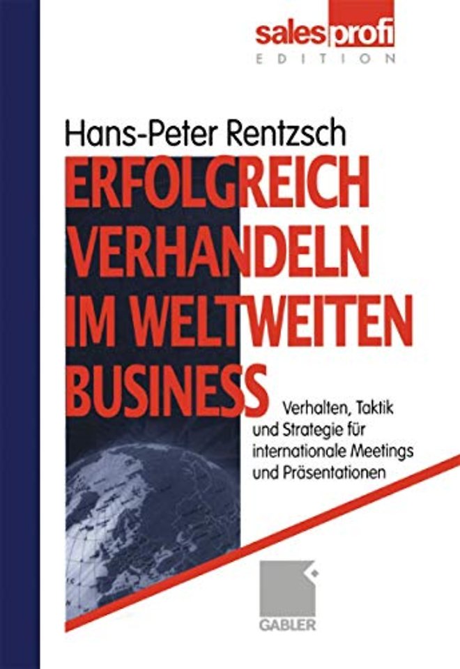 Erfolgreich verhandeln im weltweiten Business