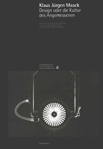 Klaus Jürgen Maack Design oder die Kultur des Angemessenen