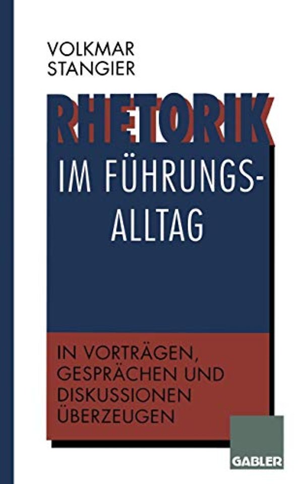 Rhetorik im Führungsalltag