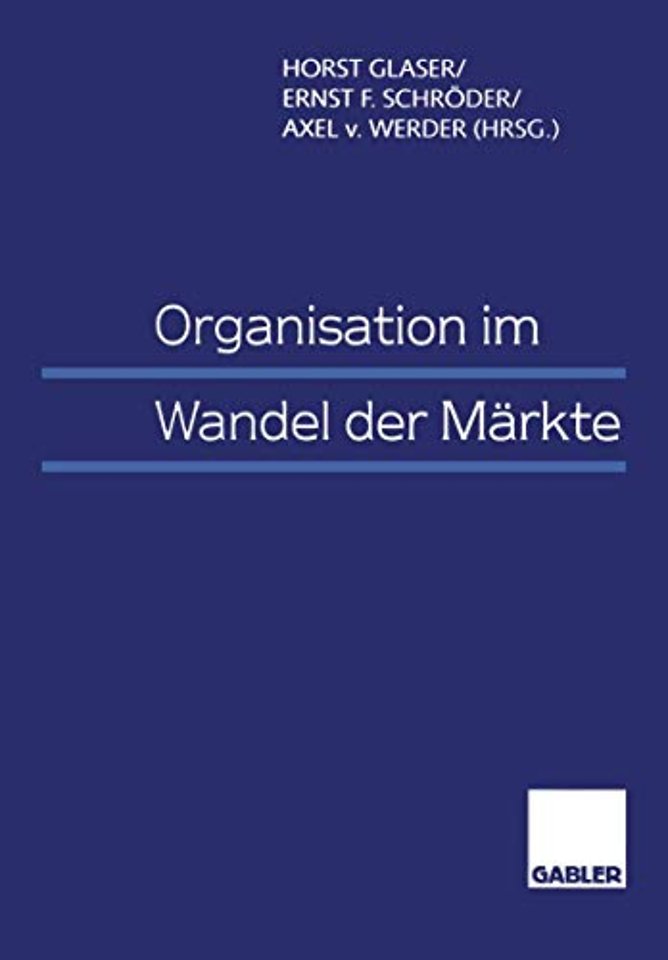 Organisation im Wandel der Märkte