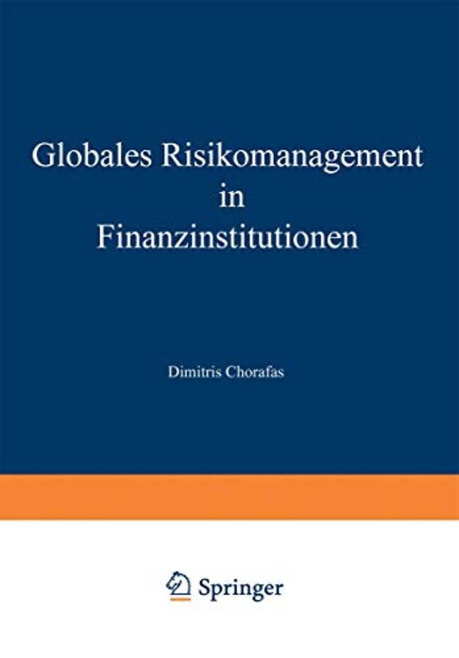 Globales Risikomanagement in Finanzinstitutionen