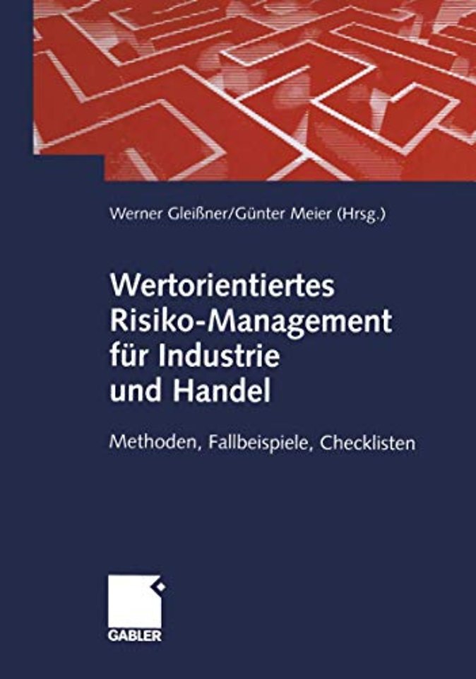 Wertorientiertes Risiko-Management für Industrie und Handel