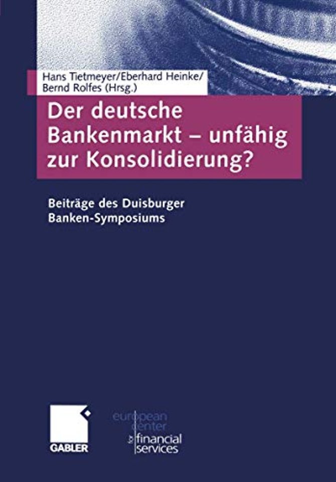 Der deutsche Bankenmarkt — unfähig zur Konsolidierung?