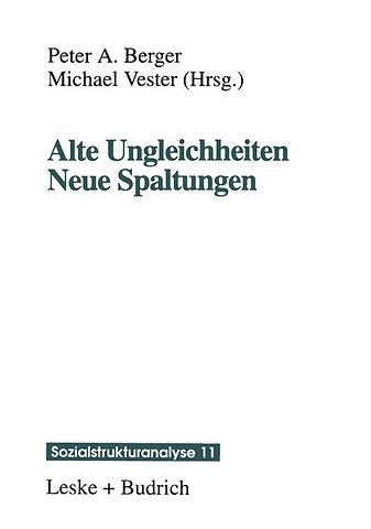 Alte Ungleichheiten Neue Spaltungen