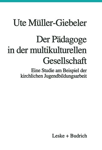Der Pädagoge in der multikulturellen Gesellschaft