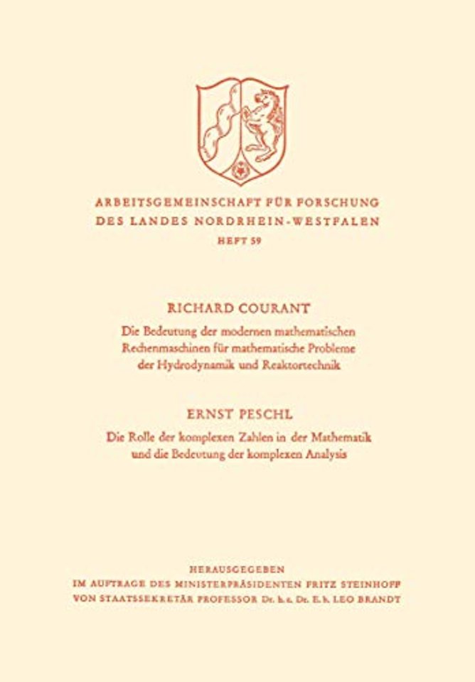 Die Bedeutung der Modernen Mathematischen Rechenmaschinen für mathematische Probleme der Hydrodynamik und Reaktortechnik. Die Rolle der komplexen Zahlen in der Mathematik und die Bedeutung der komplexen Analysis