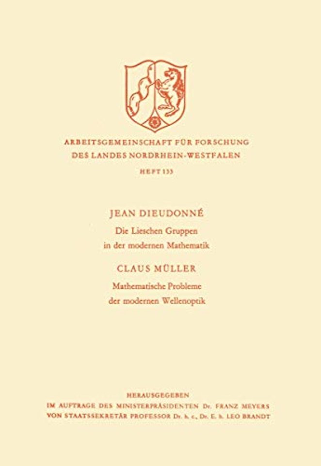 Die Lieschen Gruppen in der modernen Mathematik / Mathematische Probleme der modernen Wellenoptik