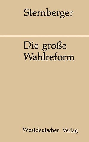 Die große Wahlreform