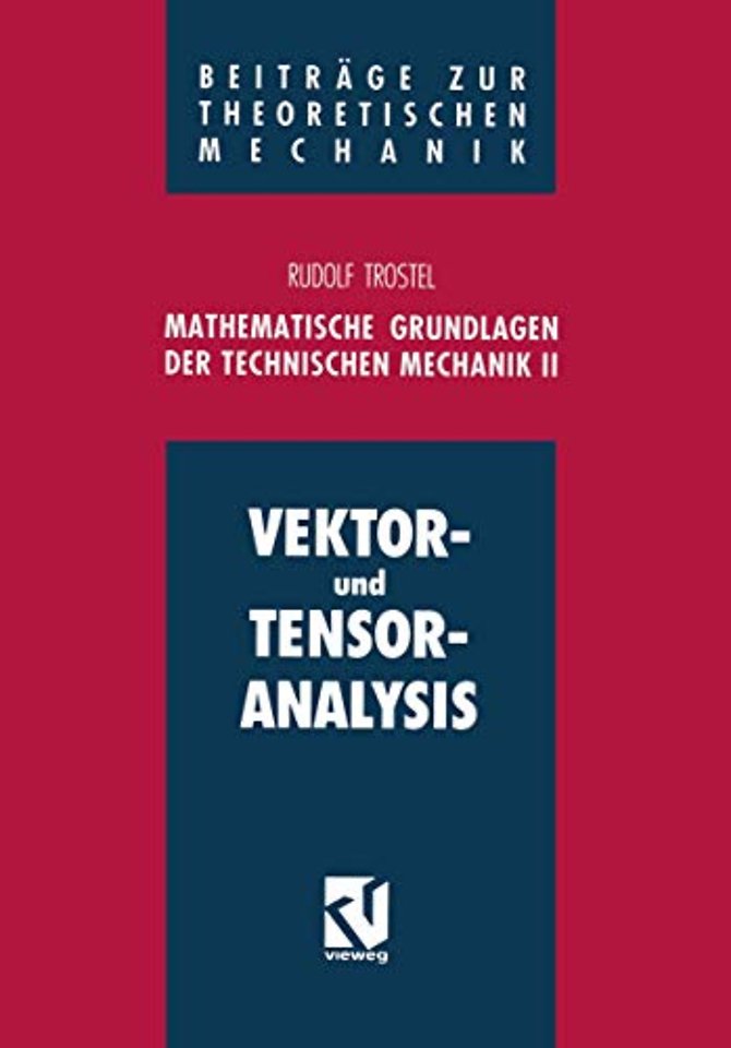 Mathematische Grundlagen der Technischen Mechanik II