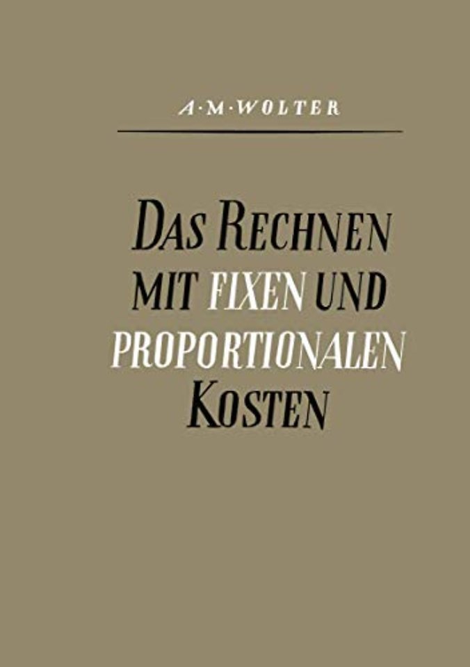 Das Rechnen mit Fixen und Proportionalen Kosten