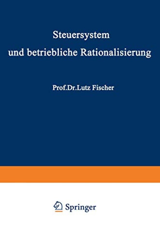 Steuersystem und betriebliche Rationalisierung
