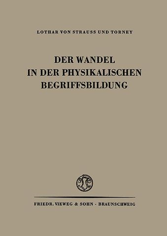 Der Wandel in der Physikalischen Begriffsbildung