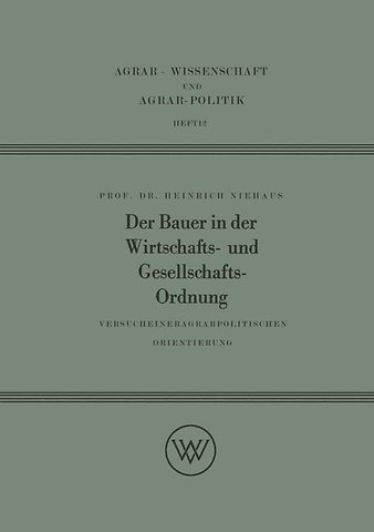 Der Bauer in der Wirtschafts- und Gesellschaftsordnung