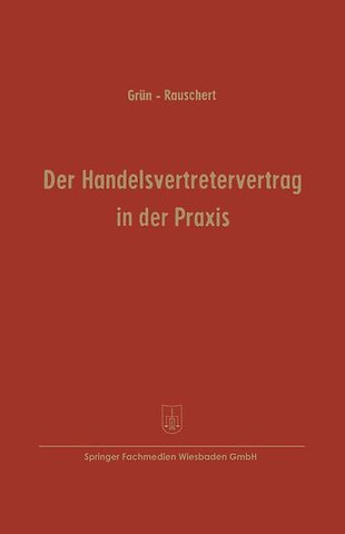 Der Handelsvertretervertrag in der Praxis