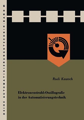 Elektronenstrahl-Oszillografie in der Automatisierungstechnik
